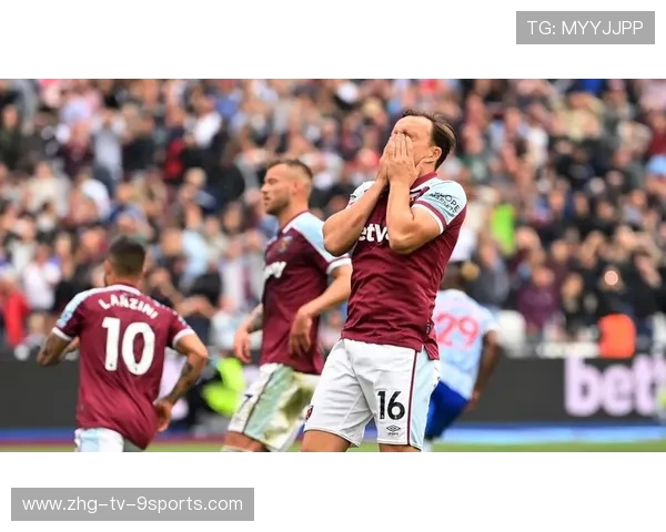 西汉姆新战略：以身体对抗压制对手，打造不败之师